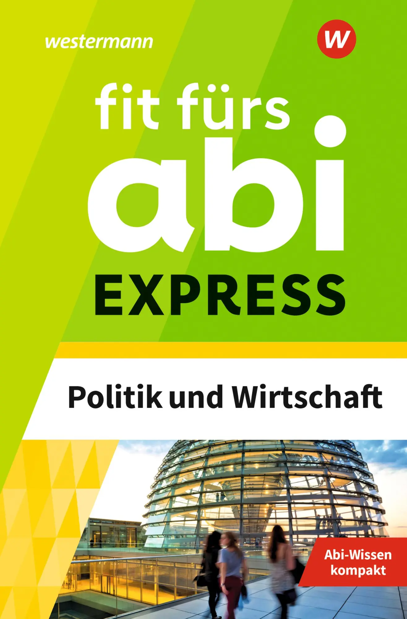 Cover: 9783070030399 | Fit fürs Abi Express. Politik und Wirtschaft | Susanne Schmidt | Buch