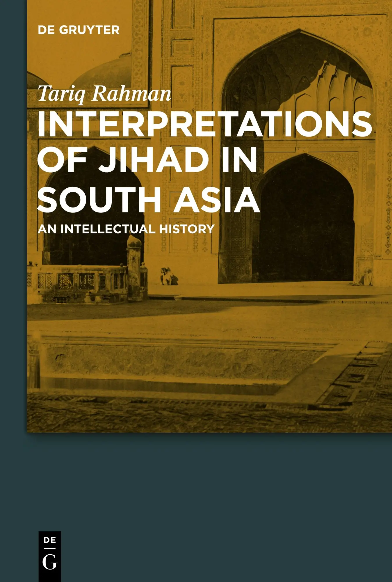 Cover: 9783110550399 | Interpretations of Jihad in South Asia | An Intellectual History | XX