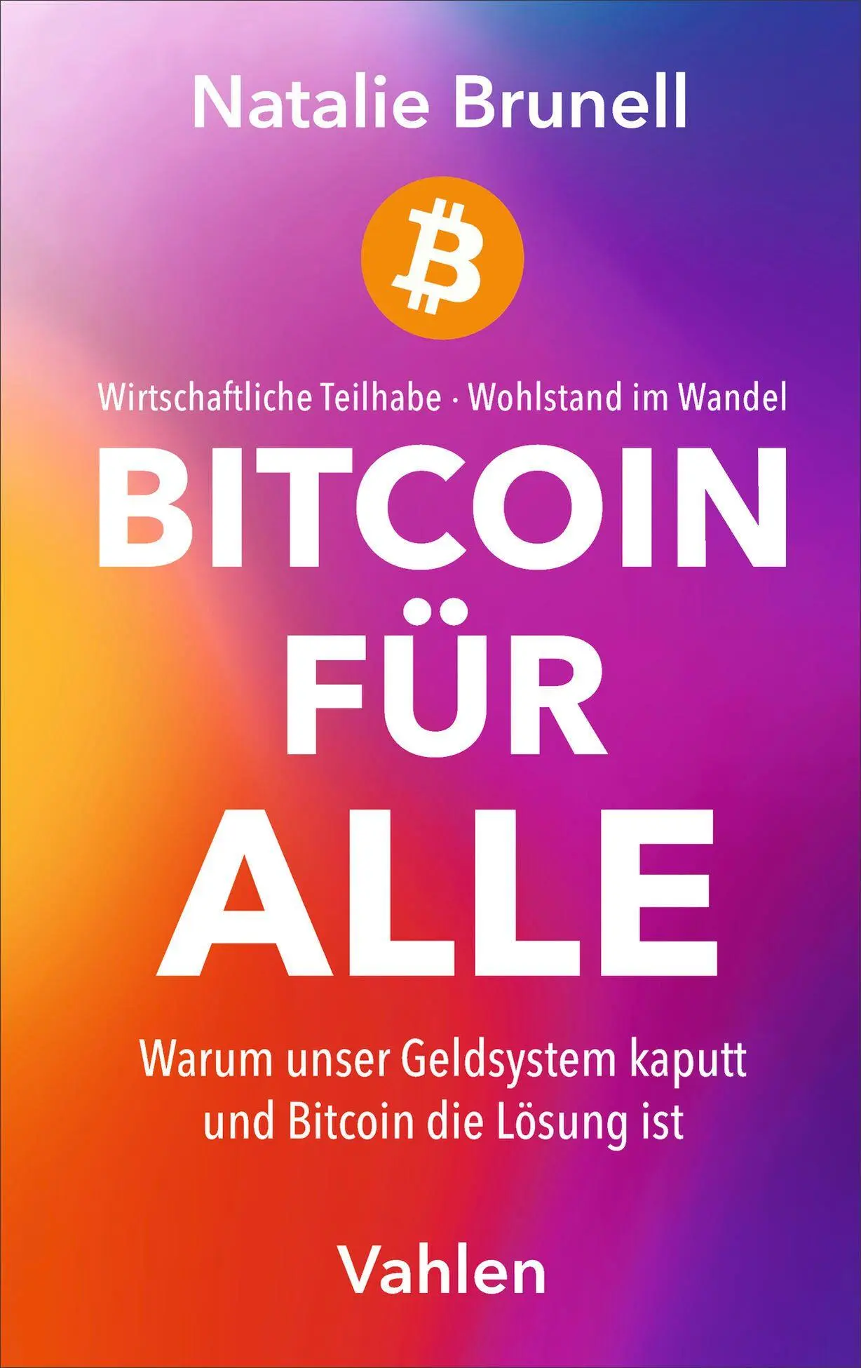 Cover: 9783800680399 | Bitcoin für Alle | Natalie Brunell | Taschenbuch | 250 S. | Deutsch