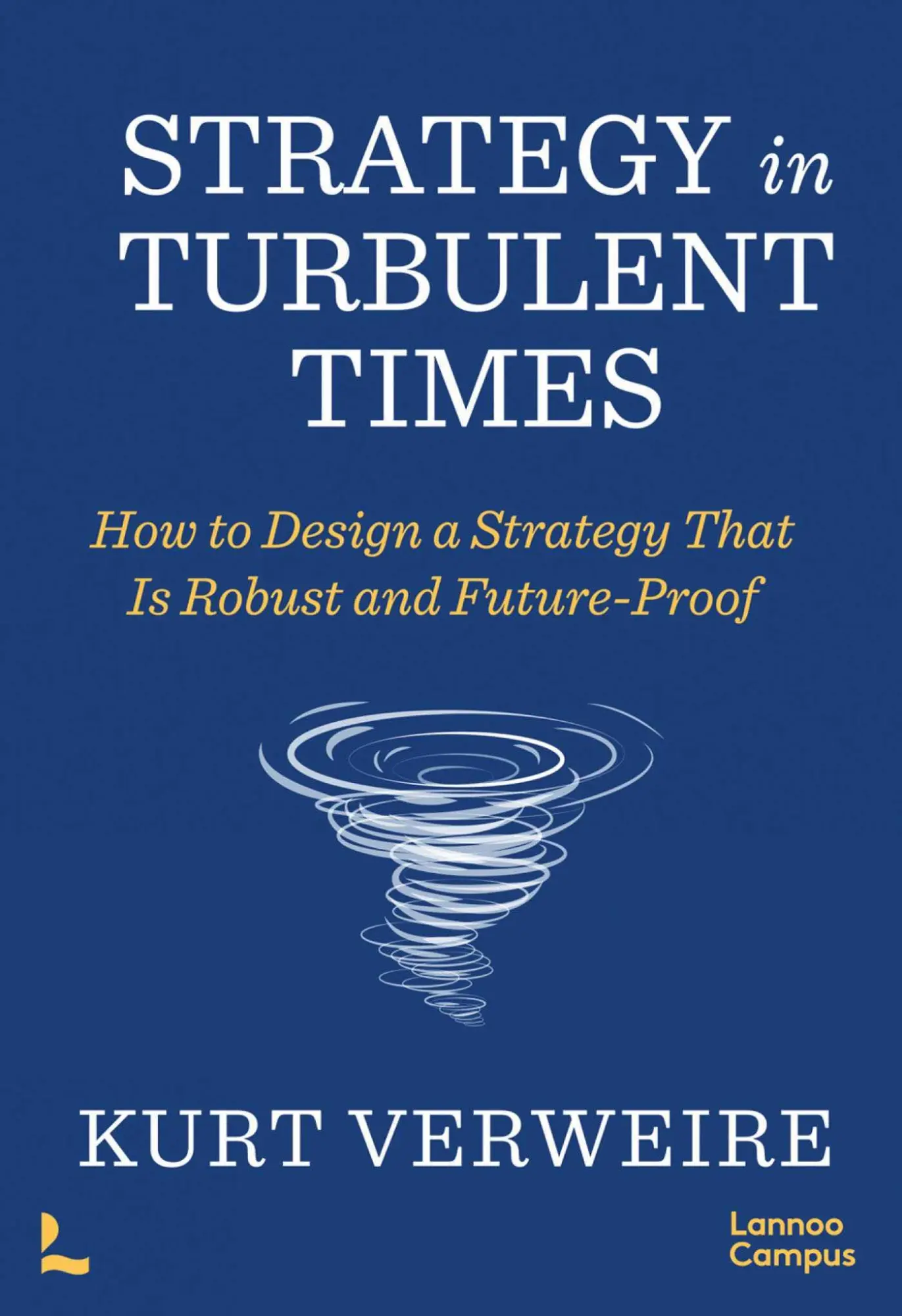 Cover: 9789401490399 | Strategy in Turbulent Times | Kurt Verweire | Taschenbuch | Englisch