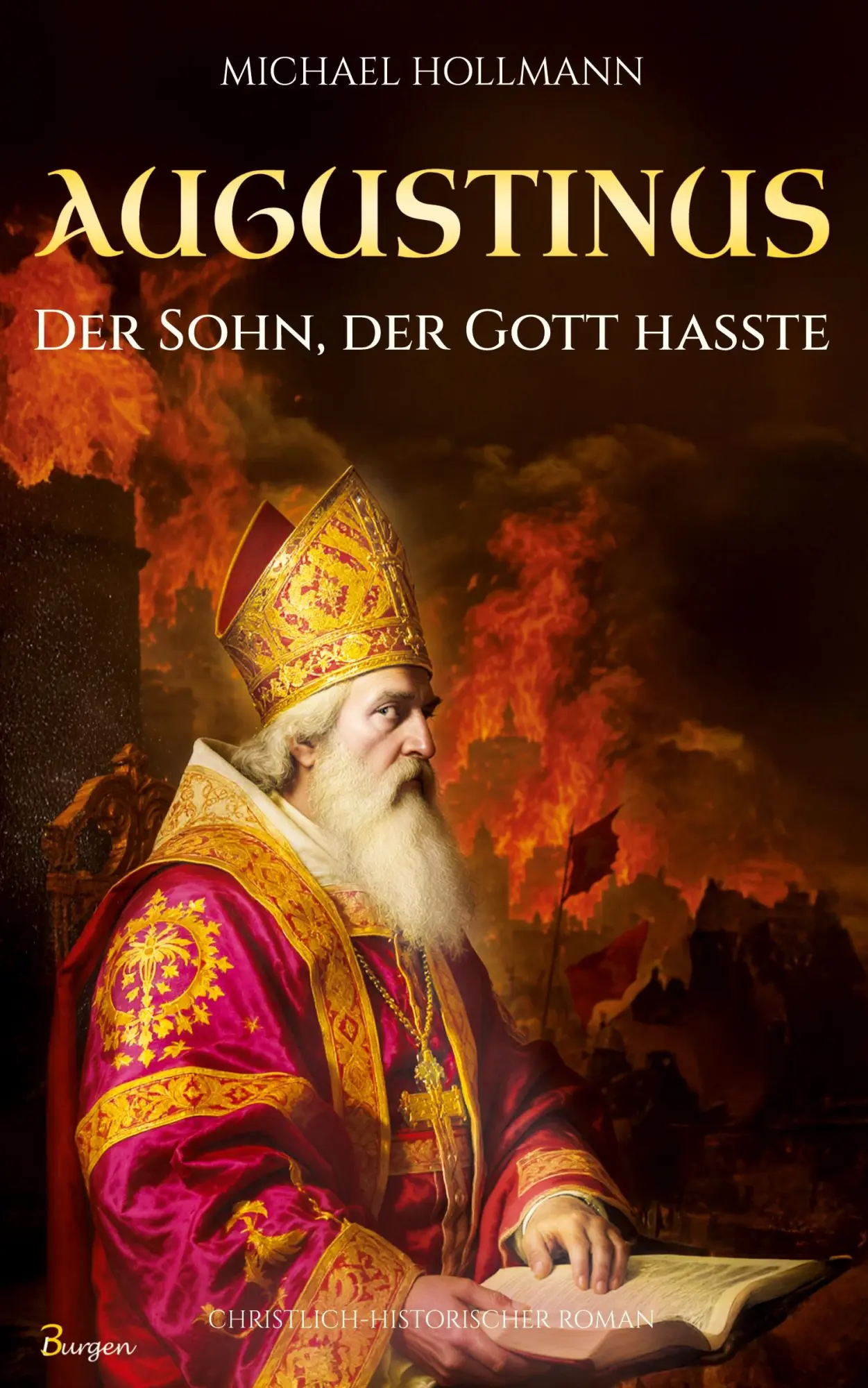 Cover: 9789925820399 | Augustinus: Der Sohn, der Gott hasste - Vom Lebemann und...