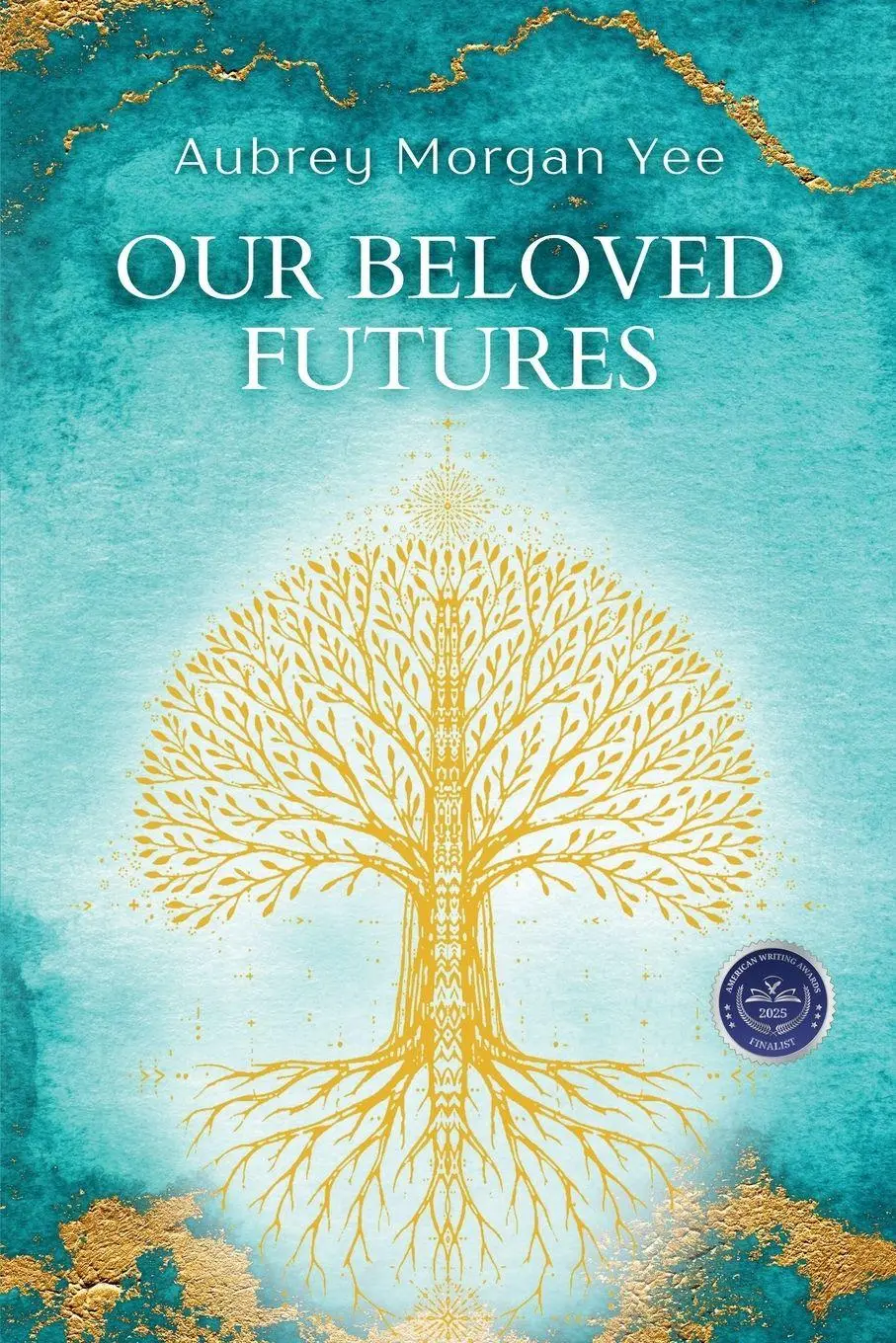 Cover: 9798892940399 | Our Beloved Futures | Aubrey Morgan Yee | Taschenbuch | Englisch
