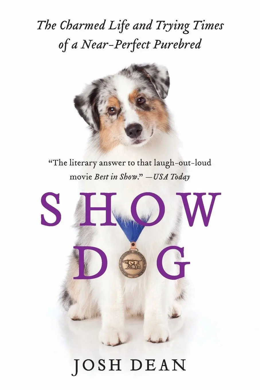 Cover: 9780062020499 | Show Dog | Josh Dean | Taschenbuch | Kartoniert / Broschiert | 2020