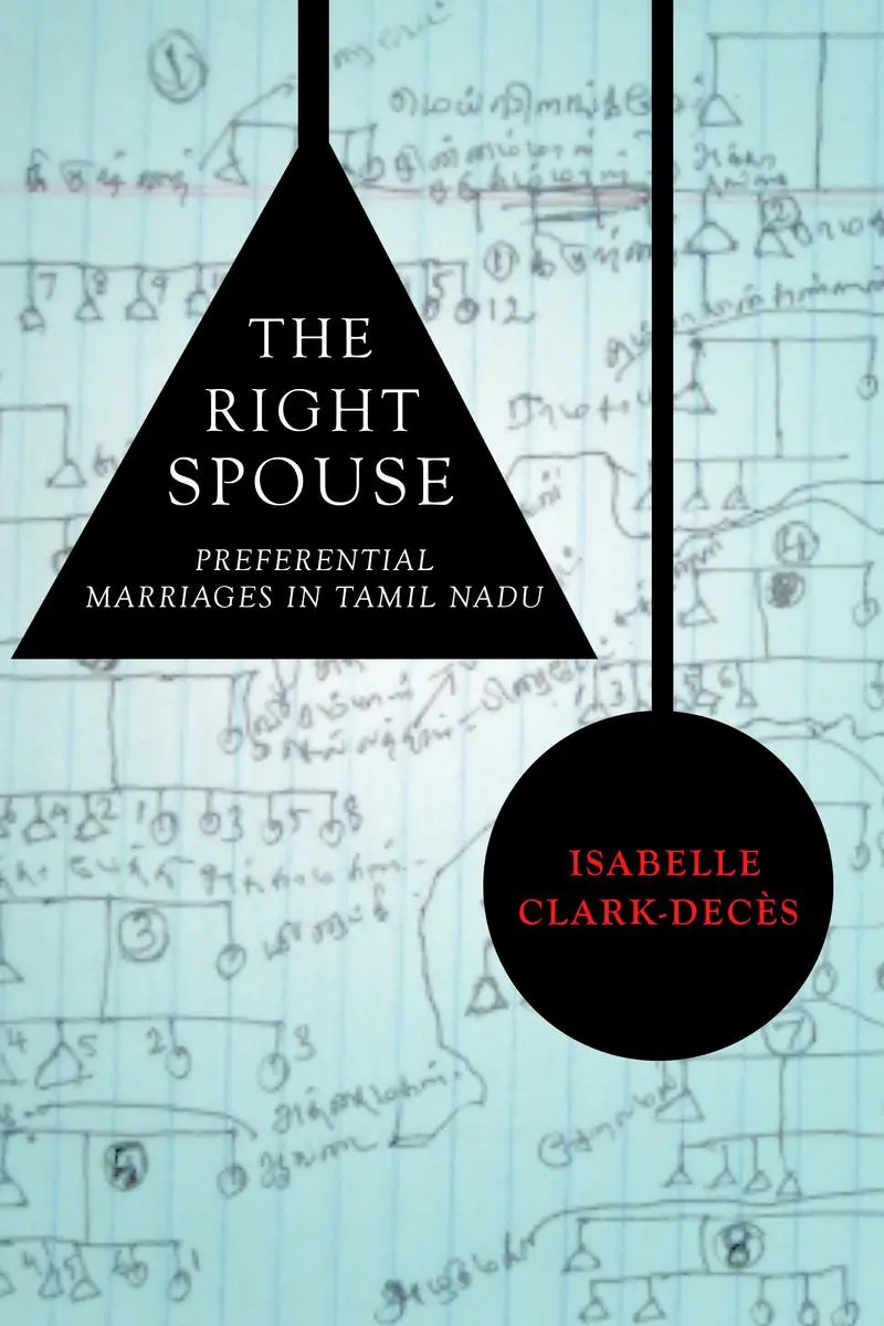 Cover: 9780804790499 | The Right Spouse | Preferential Marriages in Tamil Nadu | Clark-Decès