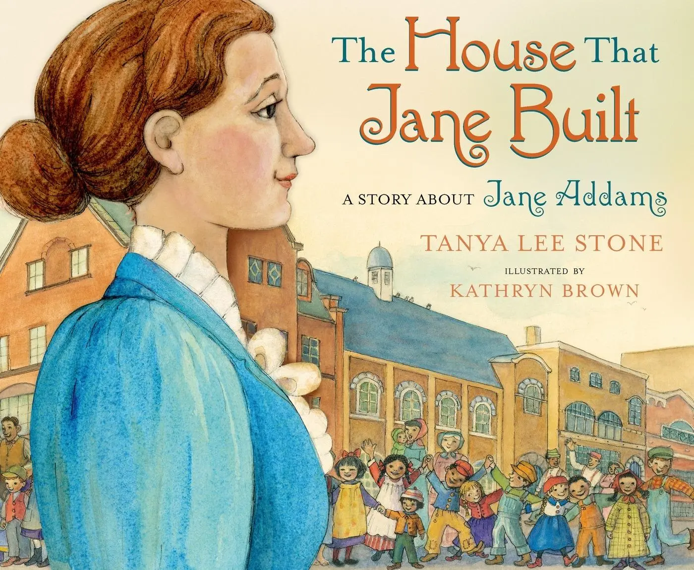 Cover: 9780805090499 | The House That Jane Built | A Story about Jane Addams | Stone | Buch