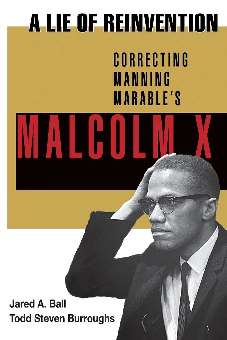 Cover: 9781574780499 | Lie of Reinvention | Correcting Manning Marable's Malcolm X | Ball