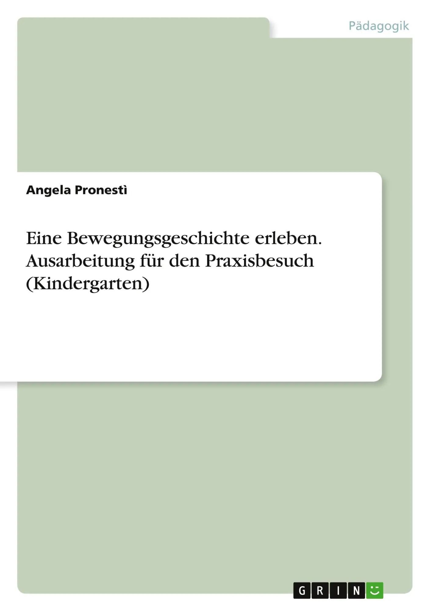 Cover: 9783346950499 | Eine Bewegungsgeschichte erleben. Ausarbeitung für den Praxisbesuch...