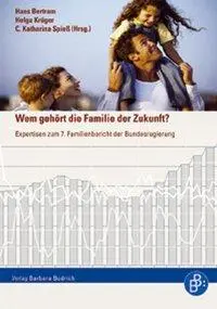 Cover: 9783866490499 | Wem gehört die Familie der Zukunft? | Hans Bertram | Taschenbuch
