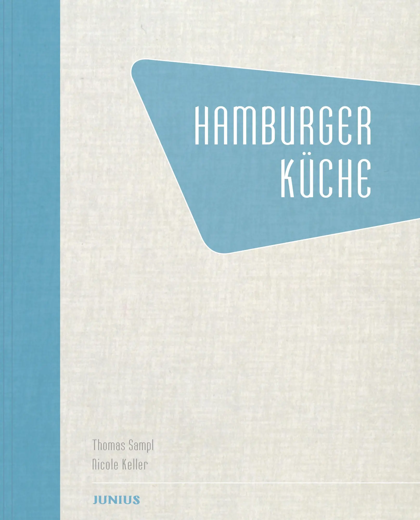 Cover: 9783885060499 | Hamburger Küche | Thomas Sampl | Buch | 119 S. | Deutsch | 2014
