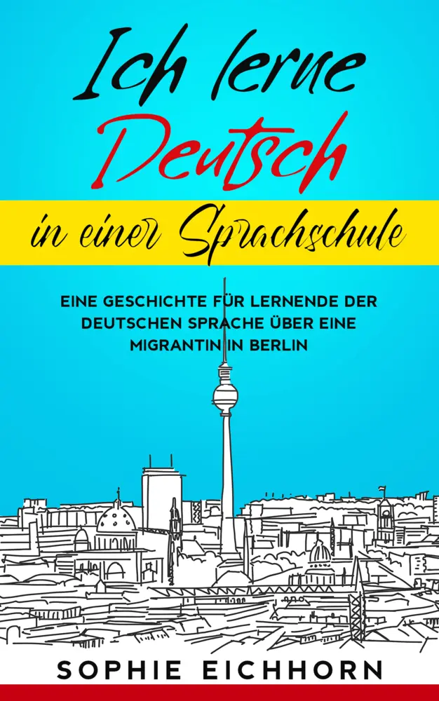Cover: 9783968910499 | Ich lerne Deutsch in einer Sprachschule | Sophie Eichhorn | Buch