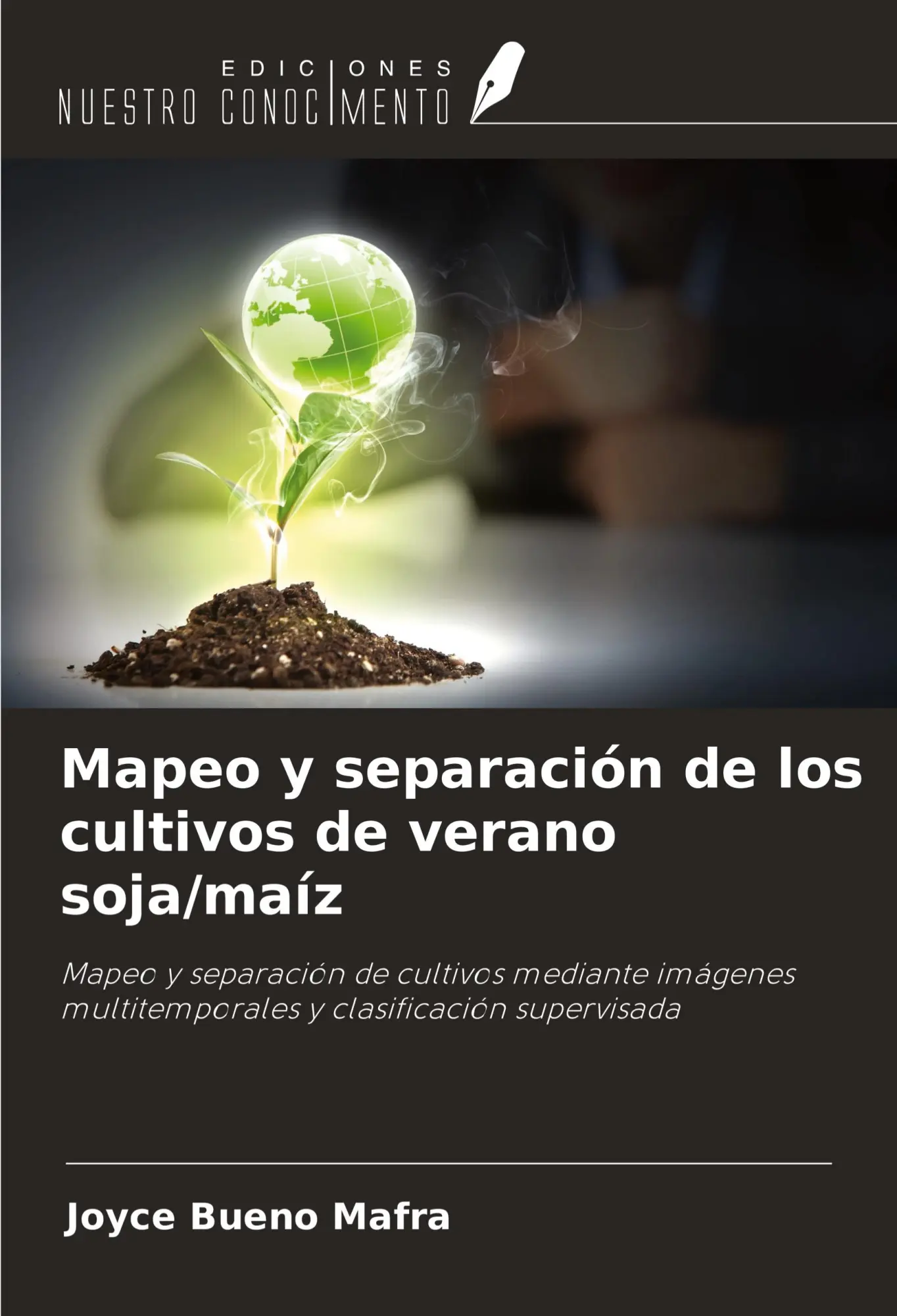 Mapeo y separación de los cultivos de verano soja/maíz