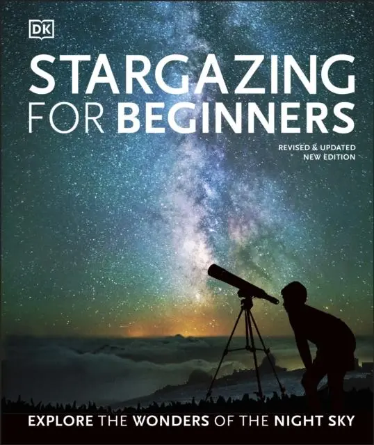 Cover: 9780241440599 | Stargazing for Beginners | Explore the Wonders of the Night Sky | Buch