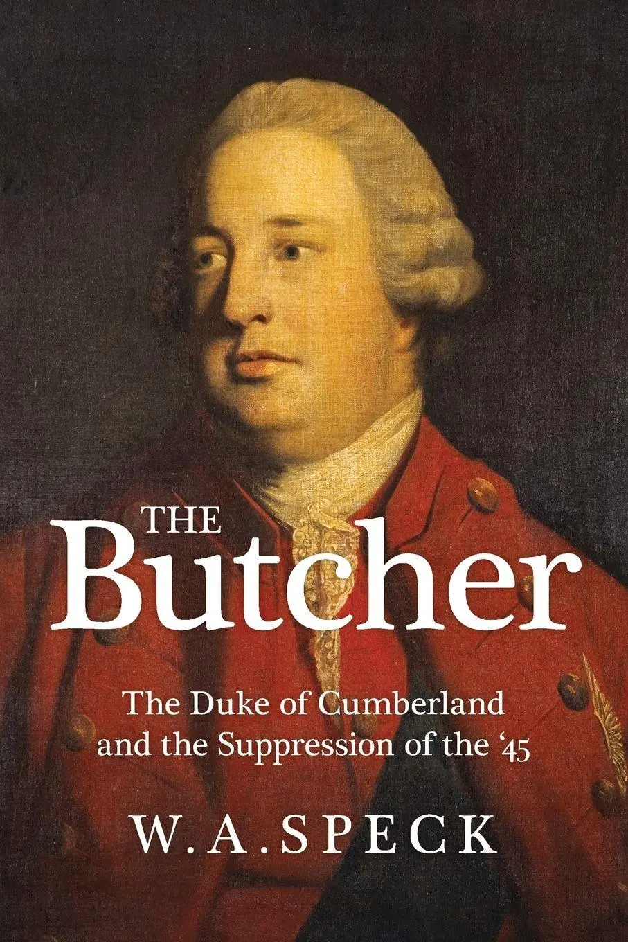 Cover: 9781860570599 | The Butcher | The Duke of Cumberland and the Suppression of the '45