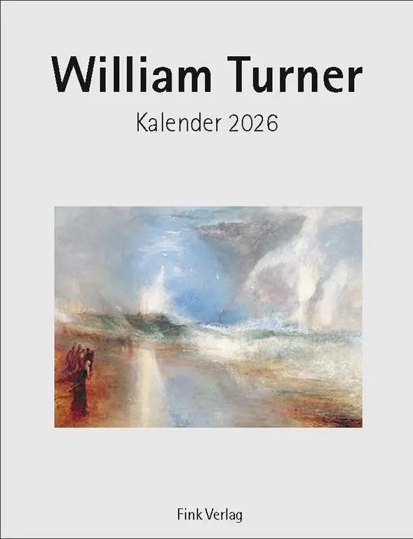 Cover: 9783771720599 | William Turner 2026 | Kunst-Einsteckkalender | William Turner | 12 S.