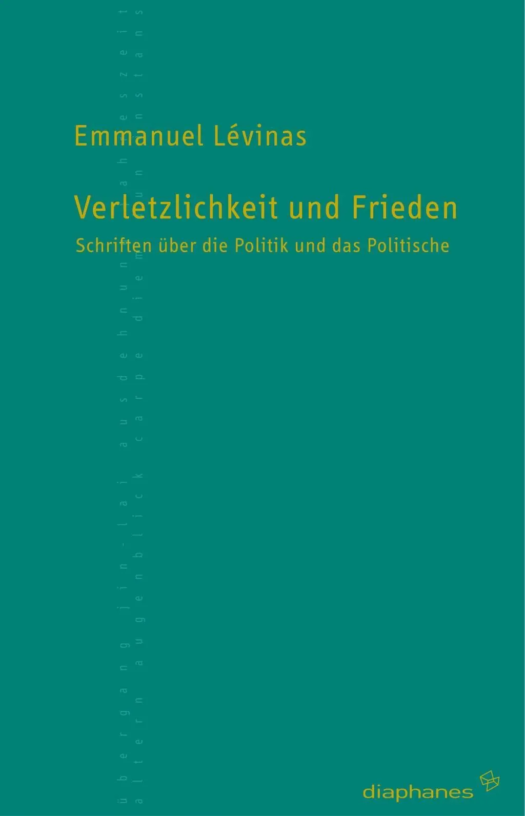 Cover: 9783935300599 | Verletzlichkeit und Frieden | Emmanuel Levinas | Taschenbuch | 256 S.