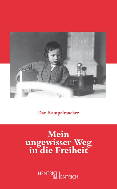 Cover: 9783955650599 | Mein ungewisser Weg in die Freiheit | Dan Kampelmacher | Buch | 268 S.