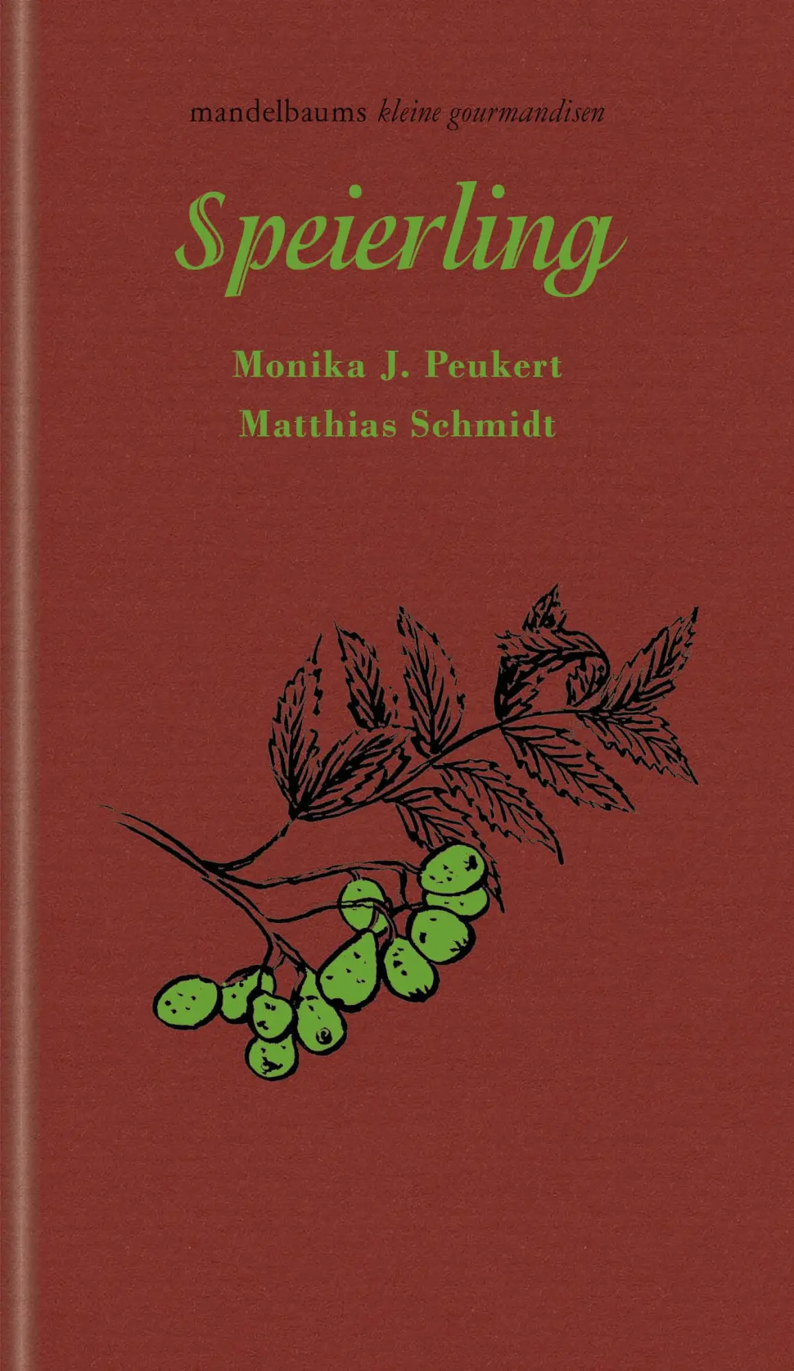 Cover: 9783991360599 | Speierling | kleine gourmandise Nr. 57 | Monika J. Peukert (u. a.)