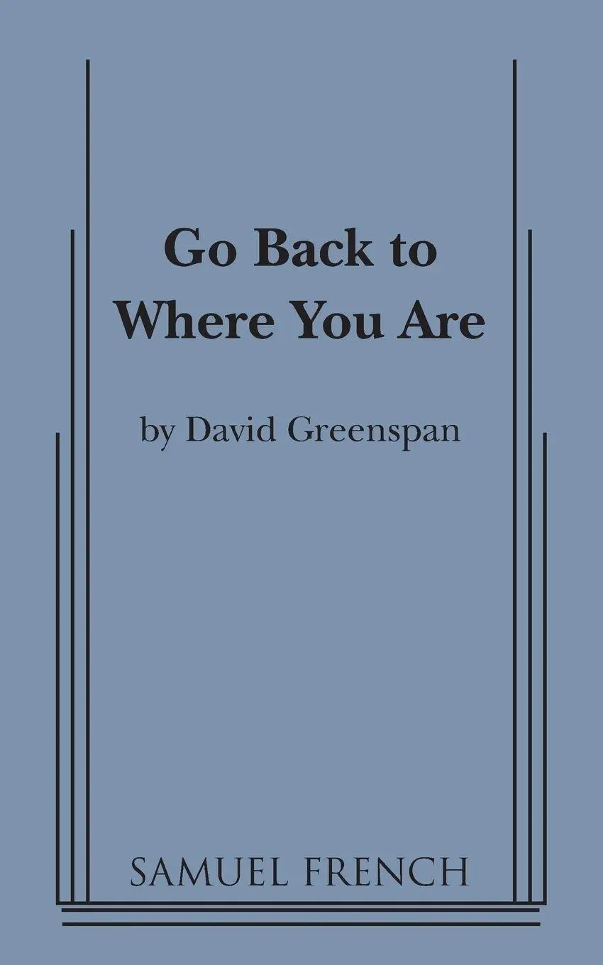 Cover: 9780573700699 | Go Back to Where You Are | David Greenspan | Taschenbuch | Englisch