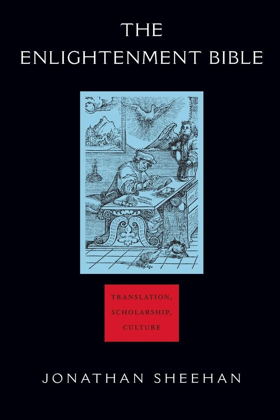 Cover: 9780691130699 | The Enlightenment Bible | Translation, Scholarship, Culture | Sheehan