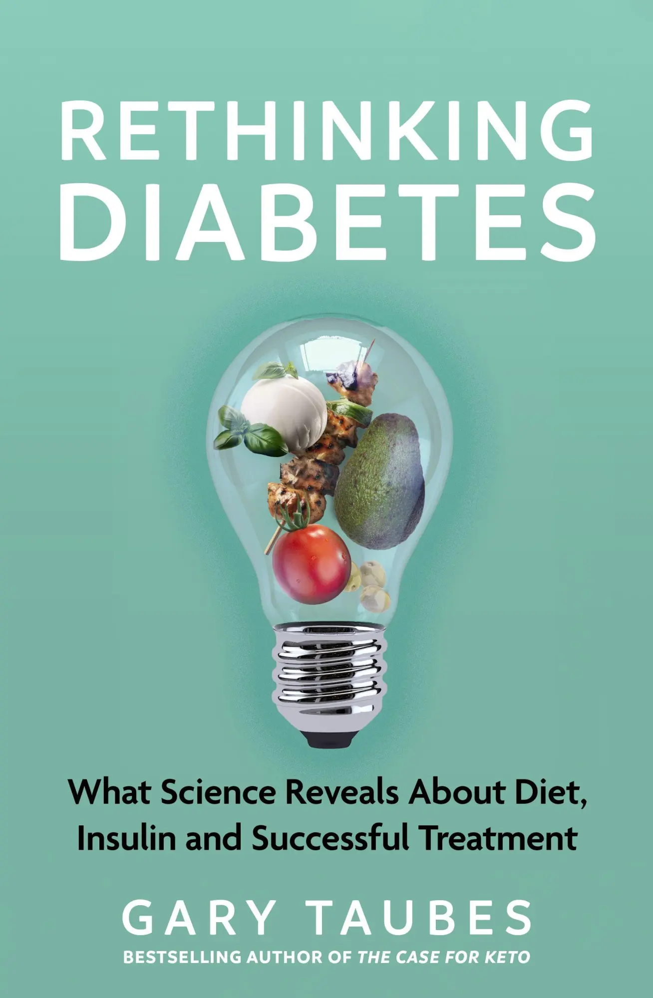 Cover: 9781803510699 | Rethinking Diabetes | Gary Taubes | Taschenbuch | Englisch | 2024