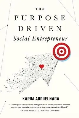 Cover: 9781948080699 | The Purpose-Driven Social Entrepreneur | Karim Abouelnaga | Buch