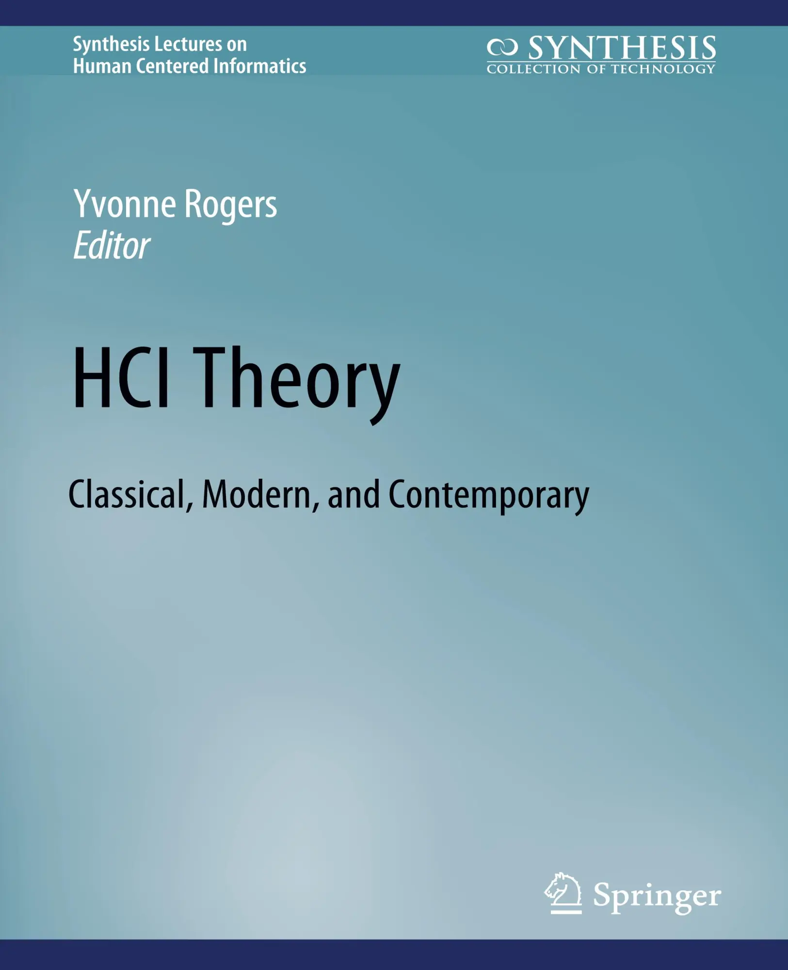 Cover: 9783031010699 | HCI Theory | Classical, Modern, and Contemporary | Yvonne Rogers | xv