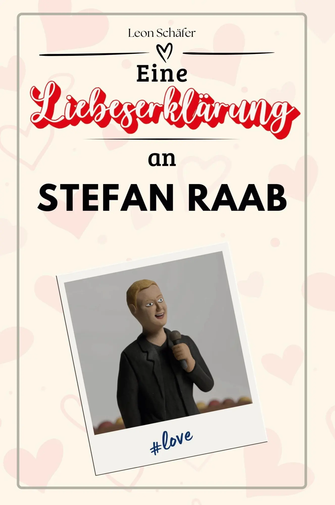 Cover: 9783759170699 | Eine Liebeserklärung an Stefan Raab | Leon Schäfer | Taschenbuch