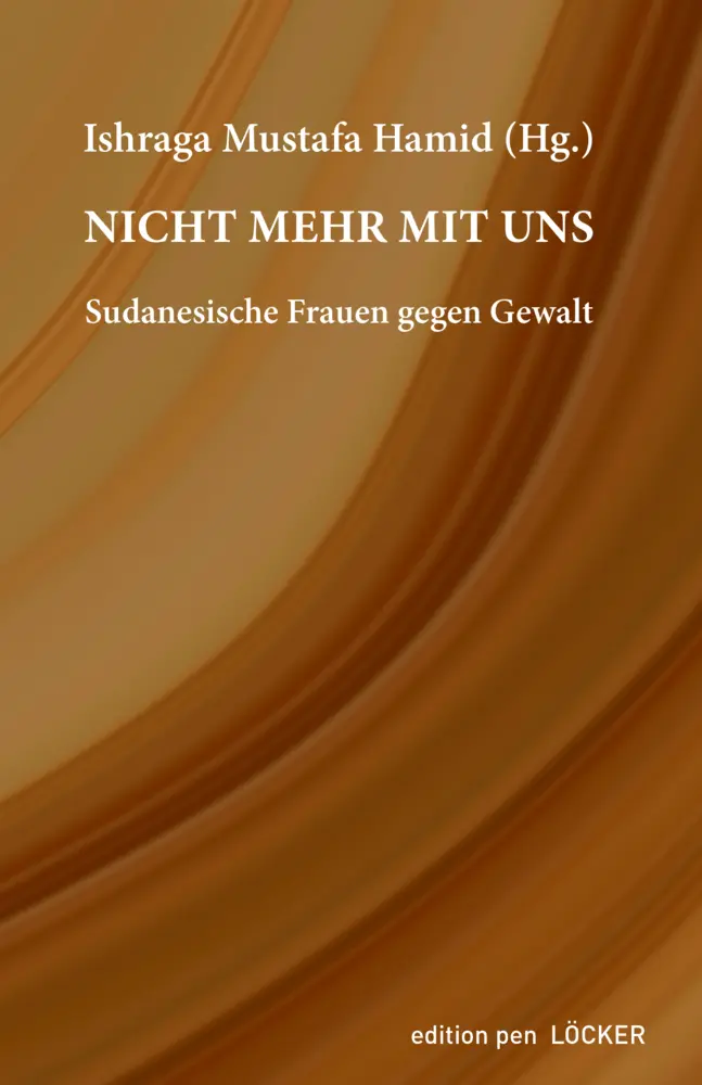 Cover: 9783990980699 | Nicht mehr mit uns | Sudanesische Frauen gegen Gewalt | Hamid | Buch