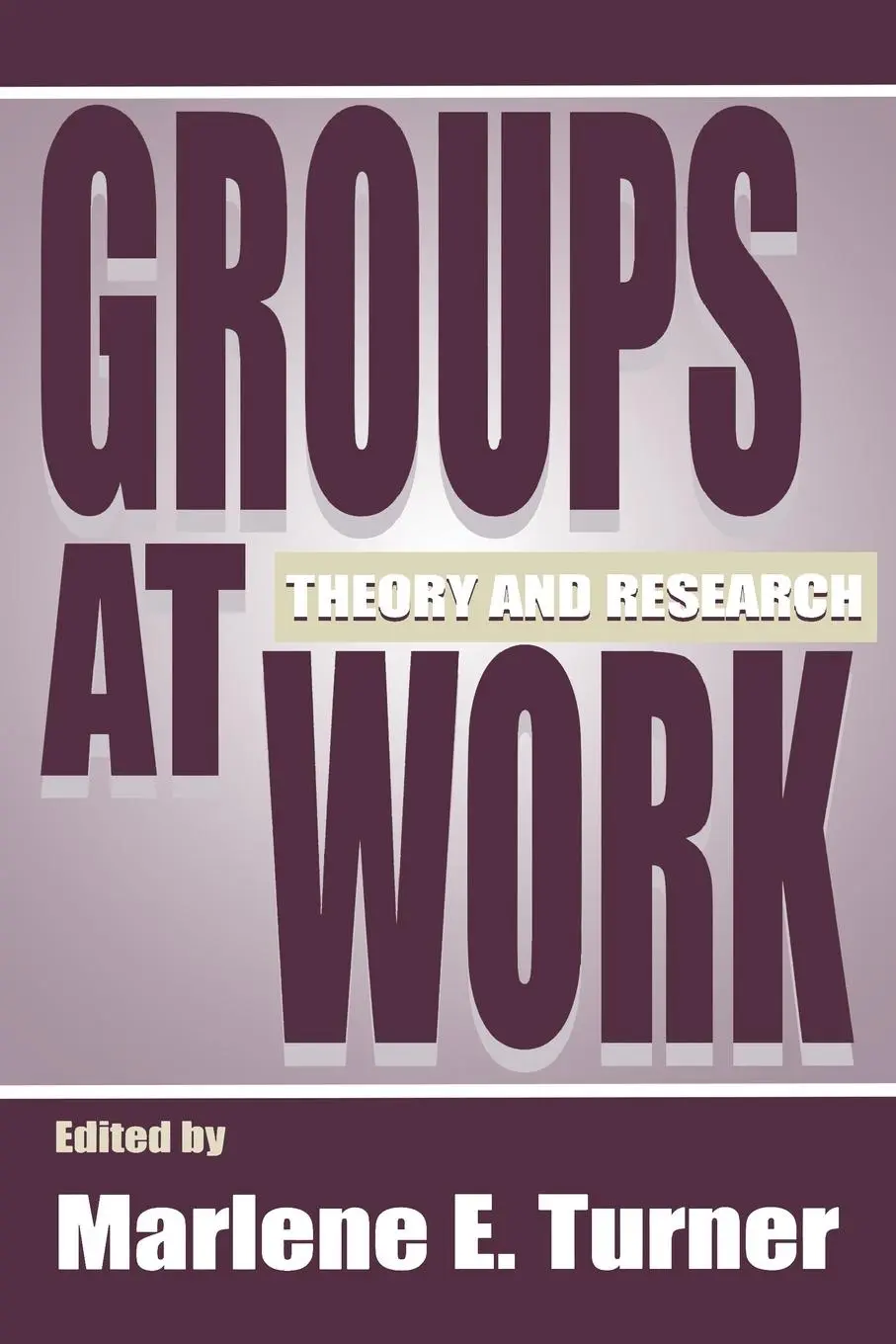 Cover: 9780805820799 | Groups at Work | Theory and Research | Marlene E. Turner | Taschenbuch