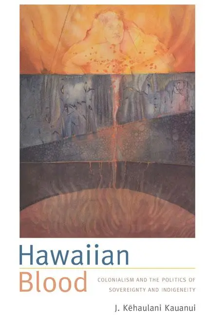 Cover: 9780822340799 | Hawaiian Blood | J Kehaulani Kauanui | Taschenbuch | Englisch | 2008