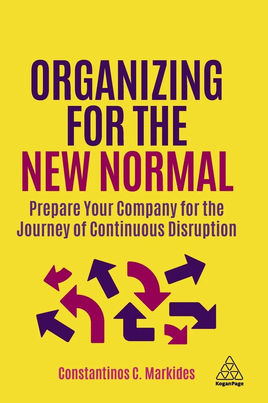 Cover: 9781398600799 | Organizing for the New Normal | Constantinos C Markides | Taschenbuch
