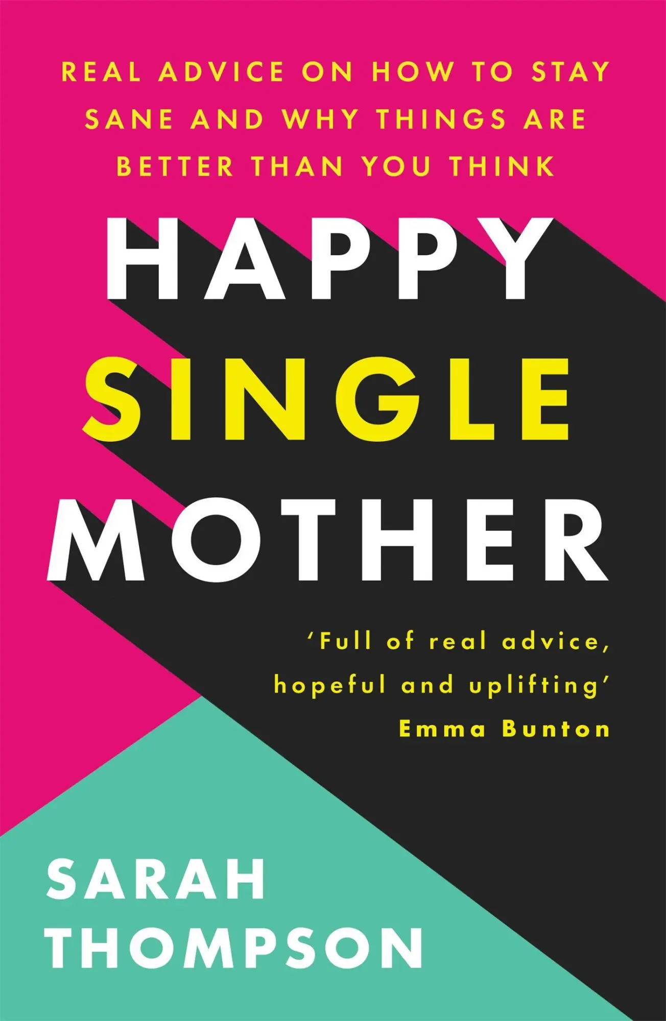Cover: 9781909770799 | Happy Single Mother | Sarah Thompson | Taschenbuch | Englisch | 2022