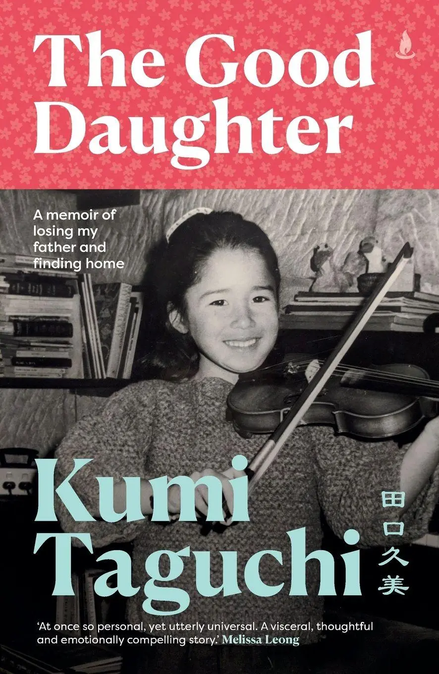 Cover: 9781925750799 | The Good Daughter | A memoir of losing my father and finding home