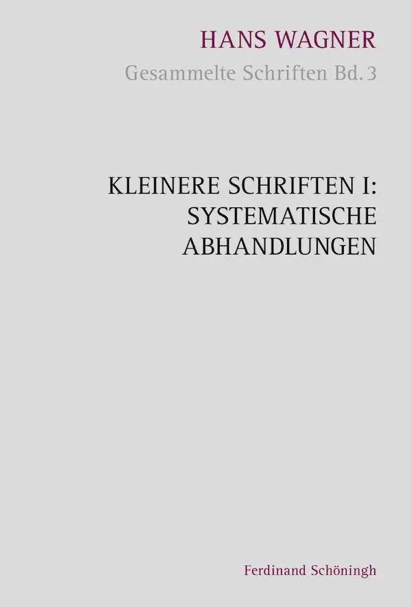 Cover: 9783506780799 | Kleinere Schriften I: Systematische Abhandlungen | Grünewald | Buch