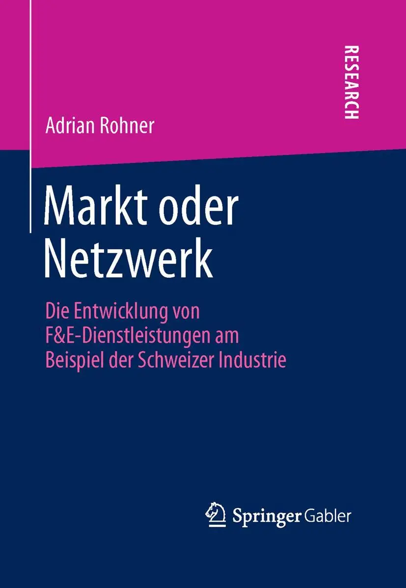 Cover: 9783658010799 | Markt oder Netzwerk | Adrian Rohner | Buch | xiii | Deutsch | 2012
