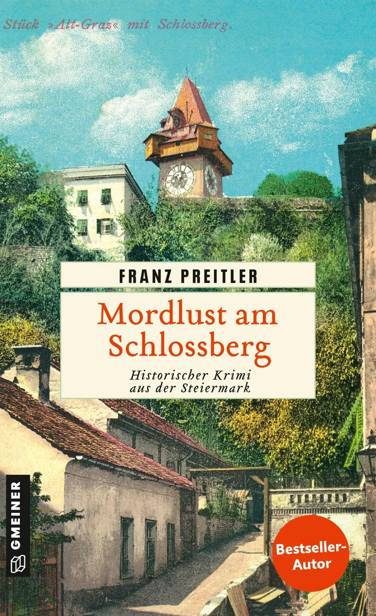 Cover: 9783839280799 | Mordlust am Schlossberg | Historischer Krimi aus der Steiermark | Buch