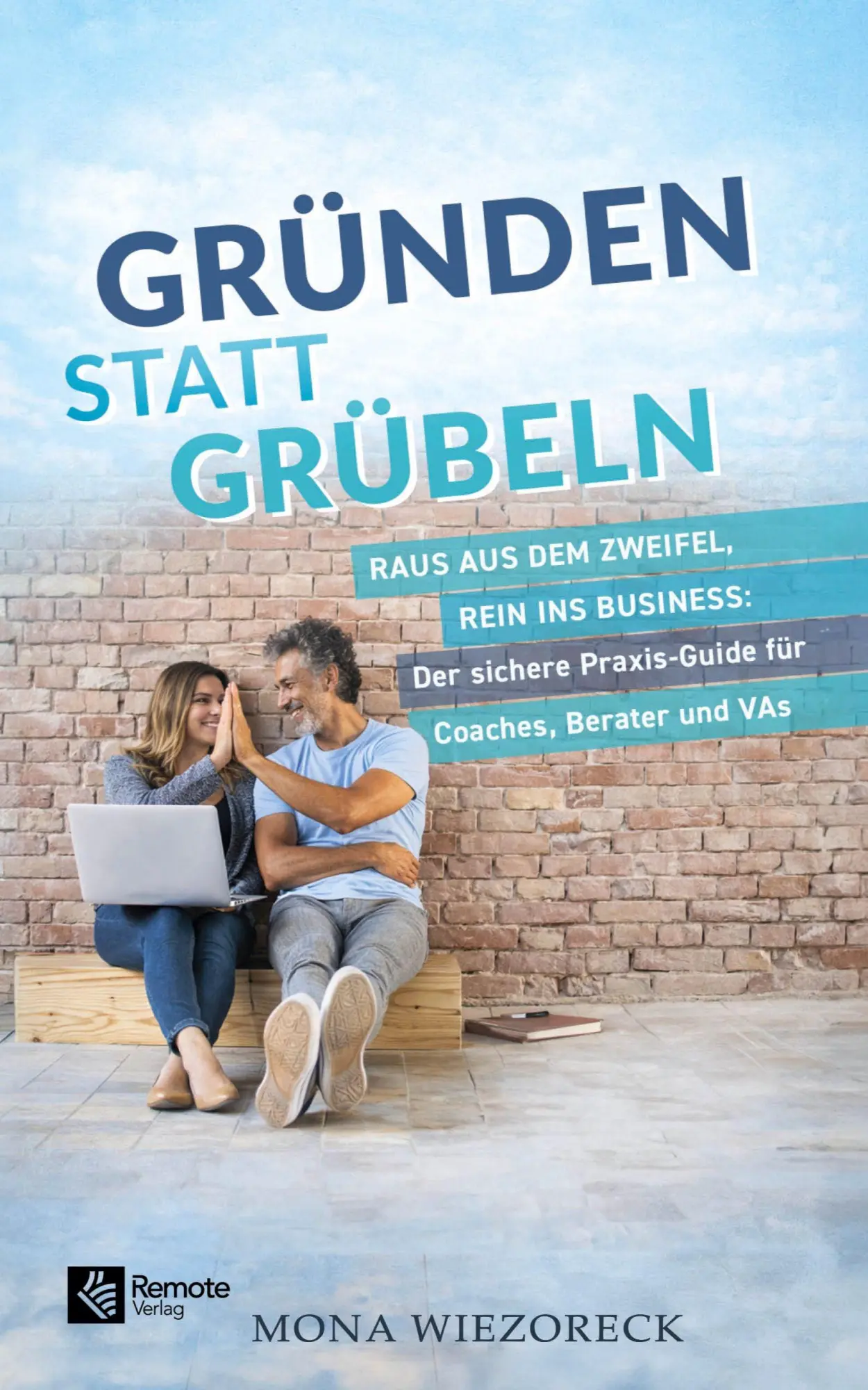 Cover: 9798894740799 | Gründen statt Grübeln | Mona Wiezoreck | Taschenbuch | Deutsch | 2026