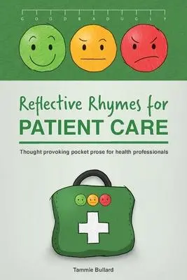 Cover: 9780648880899 | Reflective Rhymes for Patient Care | Tammie Bullard | Taschenbuch