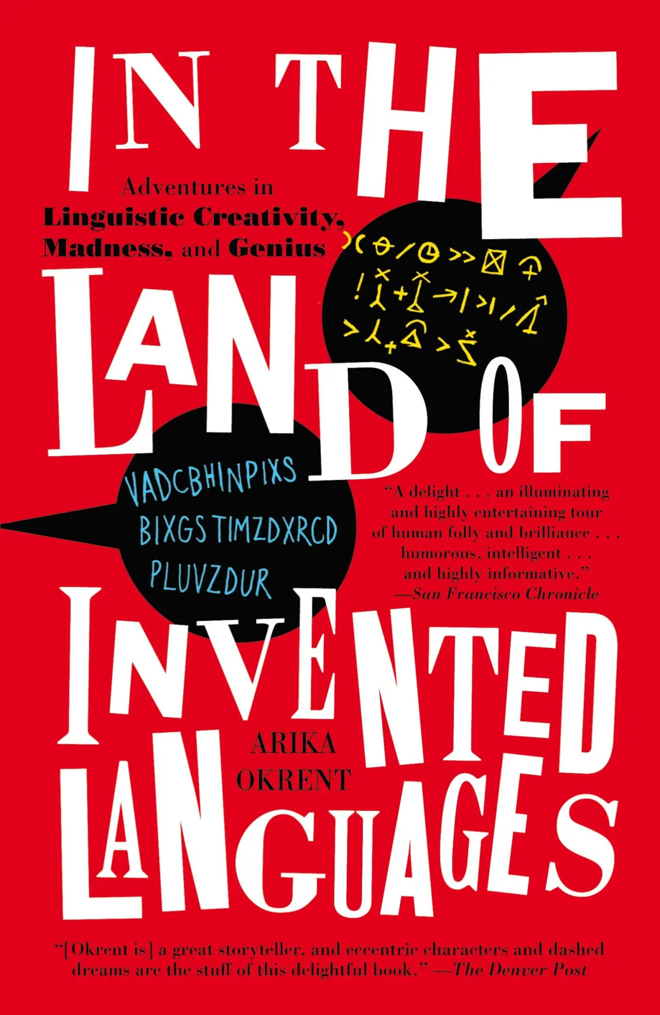 Cover: 9780812980899 | In the Land of Invented Languages | Arika Okrent | Taschenbuch | 2010