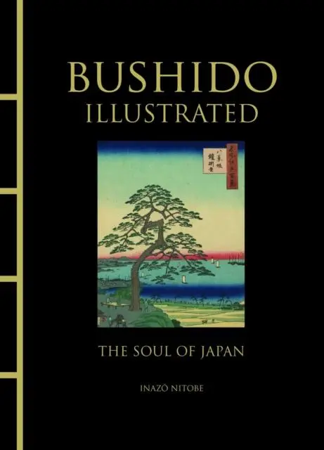 Cover: 9781838860899 | Bushido Illustrated | The Soul of Japan | Inazo Nitobe | Buch | 2021