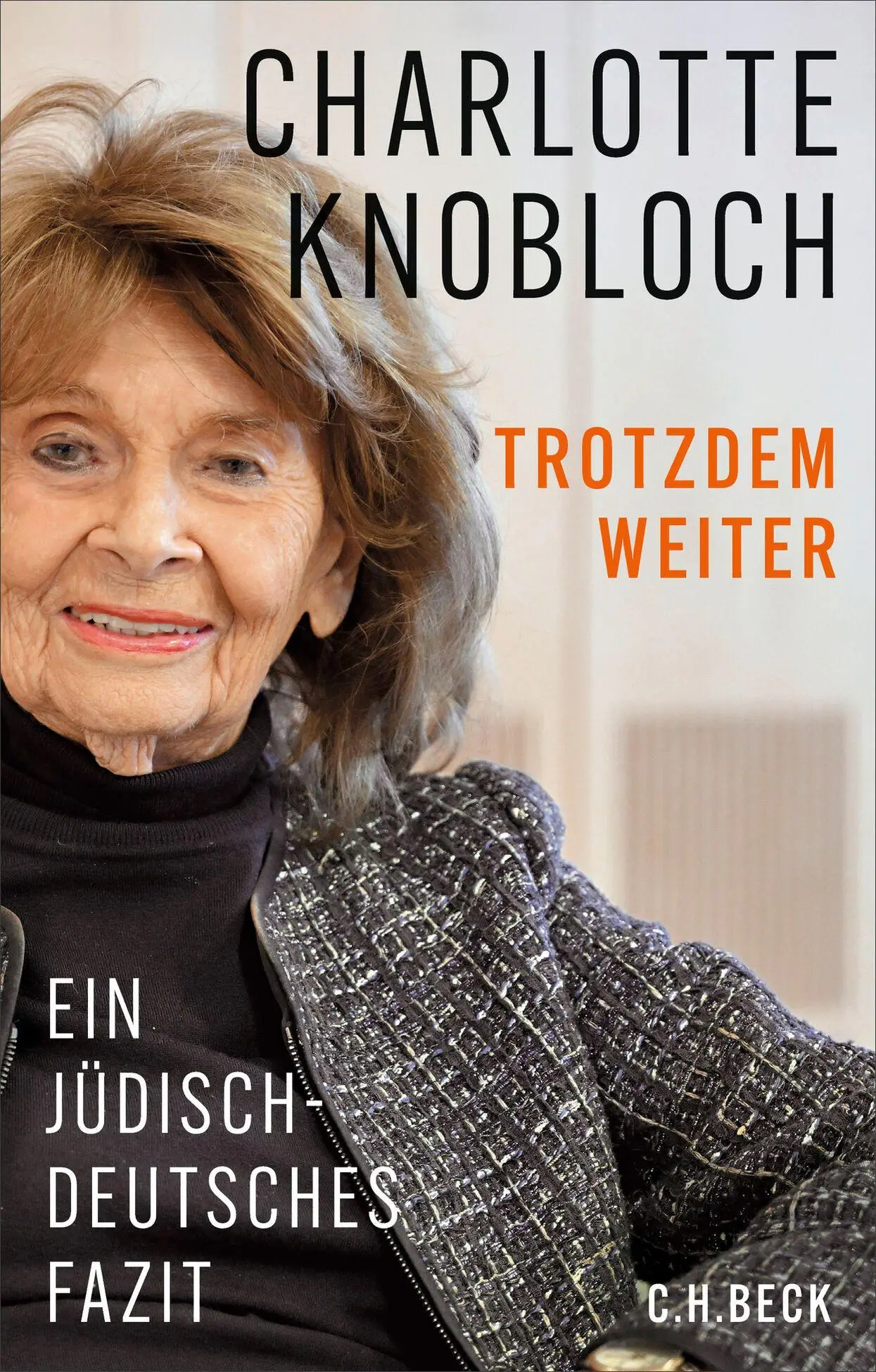 Cover: 9783406850899 | Trotzdem weiter | Ein jüdisch-deutsches Fazit | Charlotte Knobloch