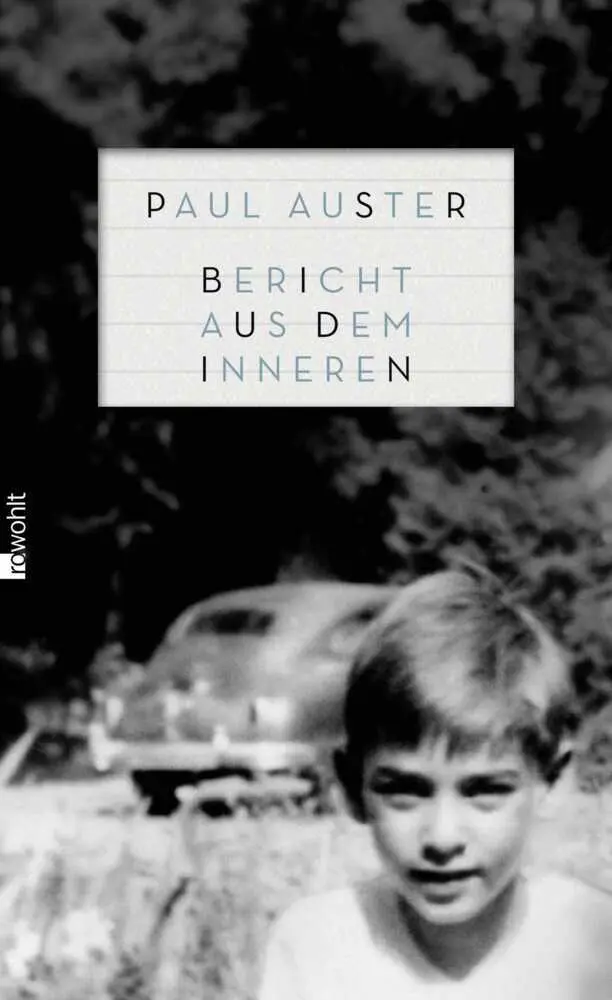 Cover: 9783498000899 | Bericht aus dem Inneren | Deutsche Erstausgabe | Paul Auster | Buch