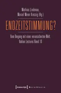 Cover: 9783837670899 | Endzeitstimmung? | Mathias Lindenau (u. a.) | Taschenbuch | 120 S.