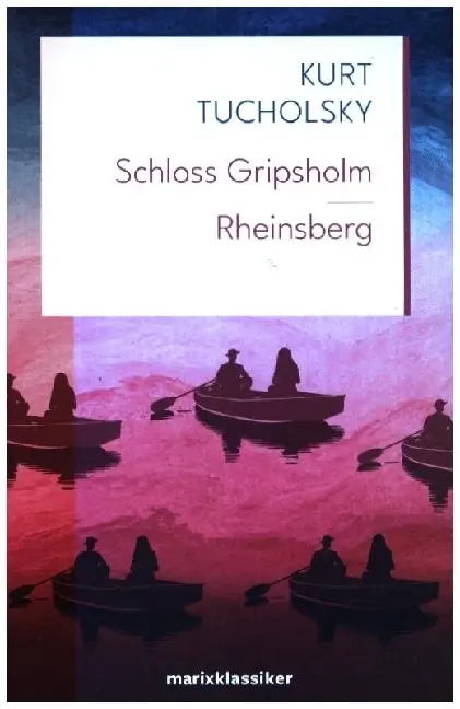 Cover: 9783865390899 | Schloss Gripsholm Rheinsberg | Kurt Tucholsky | Buch | 192 S. | 2023 Cover: 9783865390899 | Schloss Gripsholm Rheinsberg | Kurt Tucholsky | Buch | 192 S. | 2023