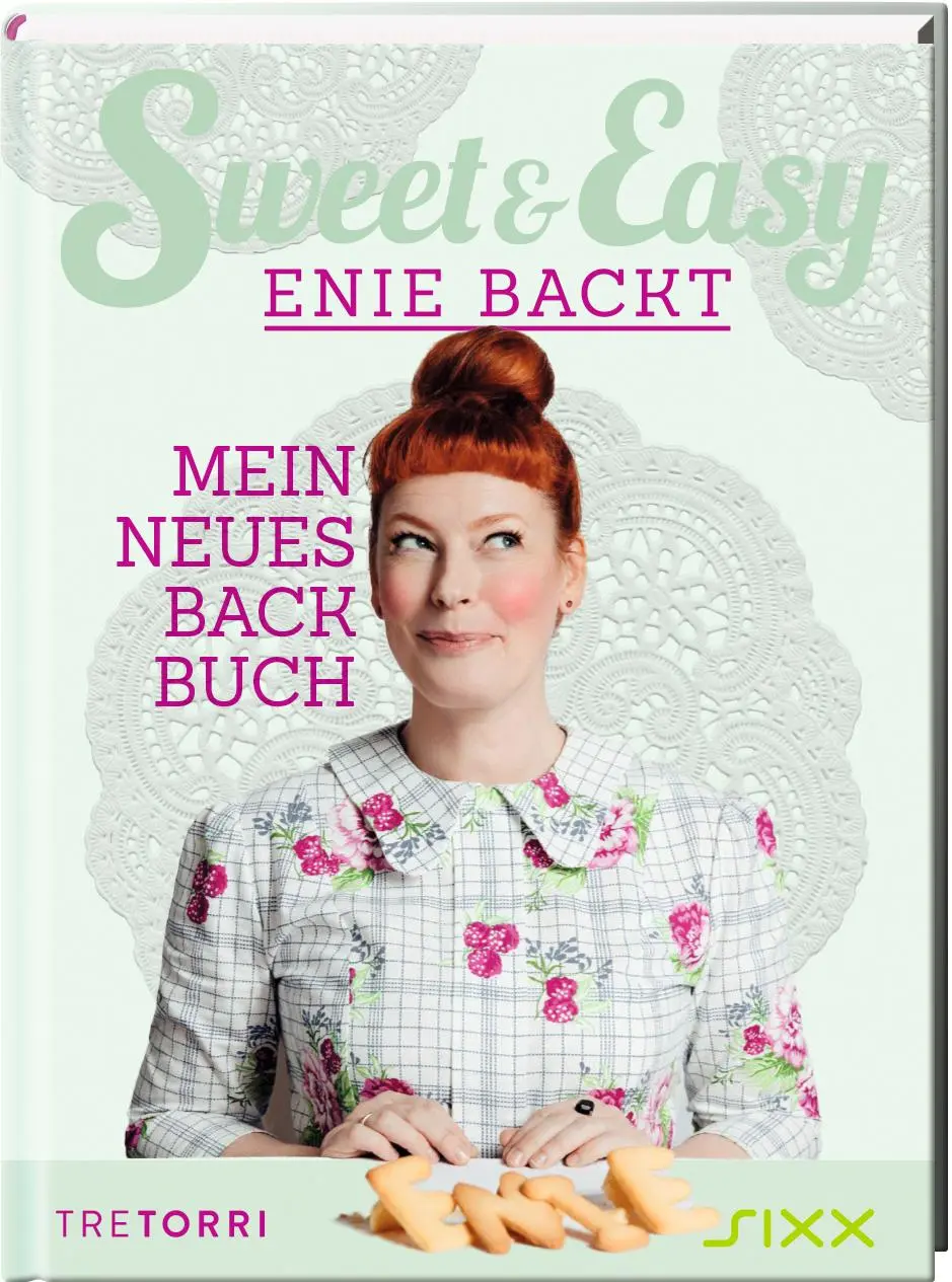 Cover: 9783960330899 | Sweet &amp; Easy - Enie backt, Band 6 | Mein neues Backbuch | Meiklokjes