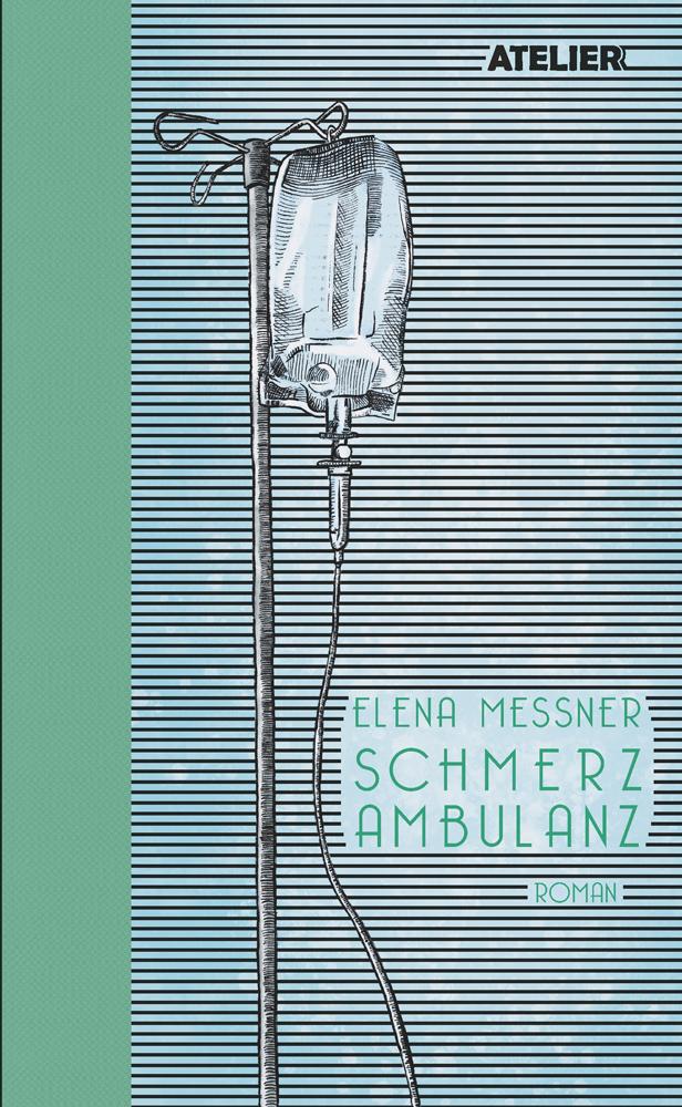 Cover: 9783990650899 | Schmerzambulanz | Elena Messner | Buch | 228 S. | Deutsch | 2023