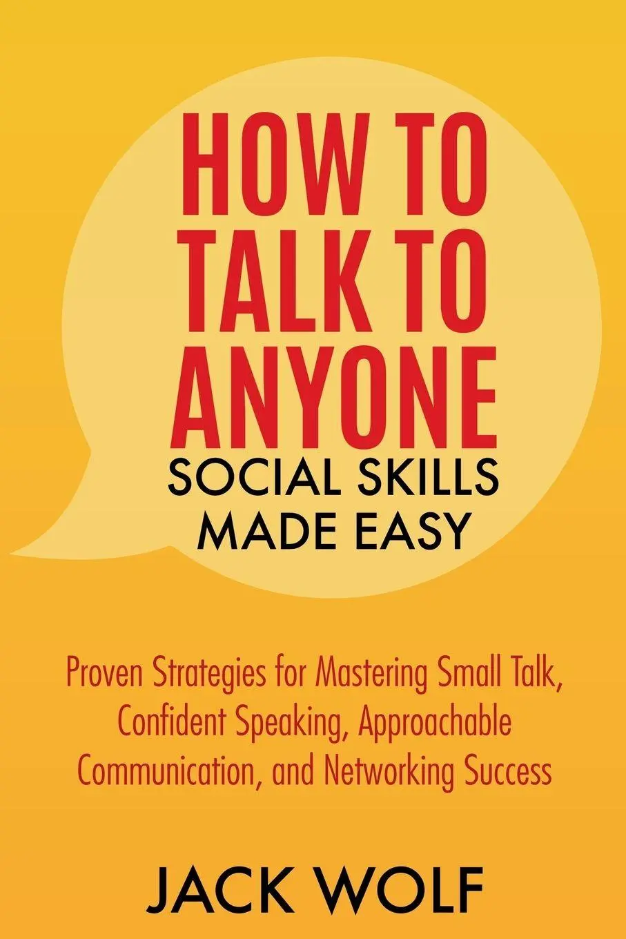 Cover: 9798224630899 | How to Talk to Anyone | Jack Wolf | Taschenbuch | Englisch | 2024