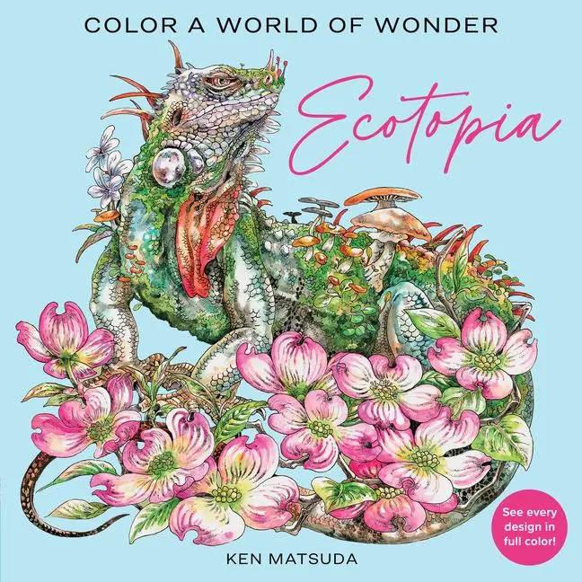 Cover: 9781684620999 | Ecotopia | Color a World of Wonder | Ken Matsuda | Taschenbuch | 2025