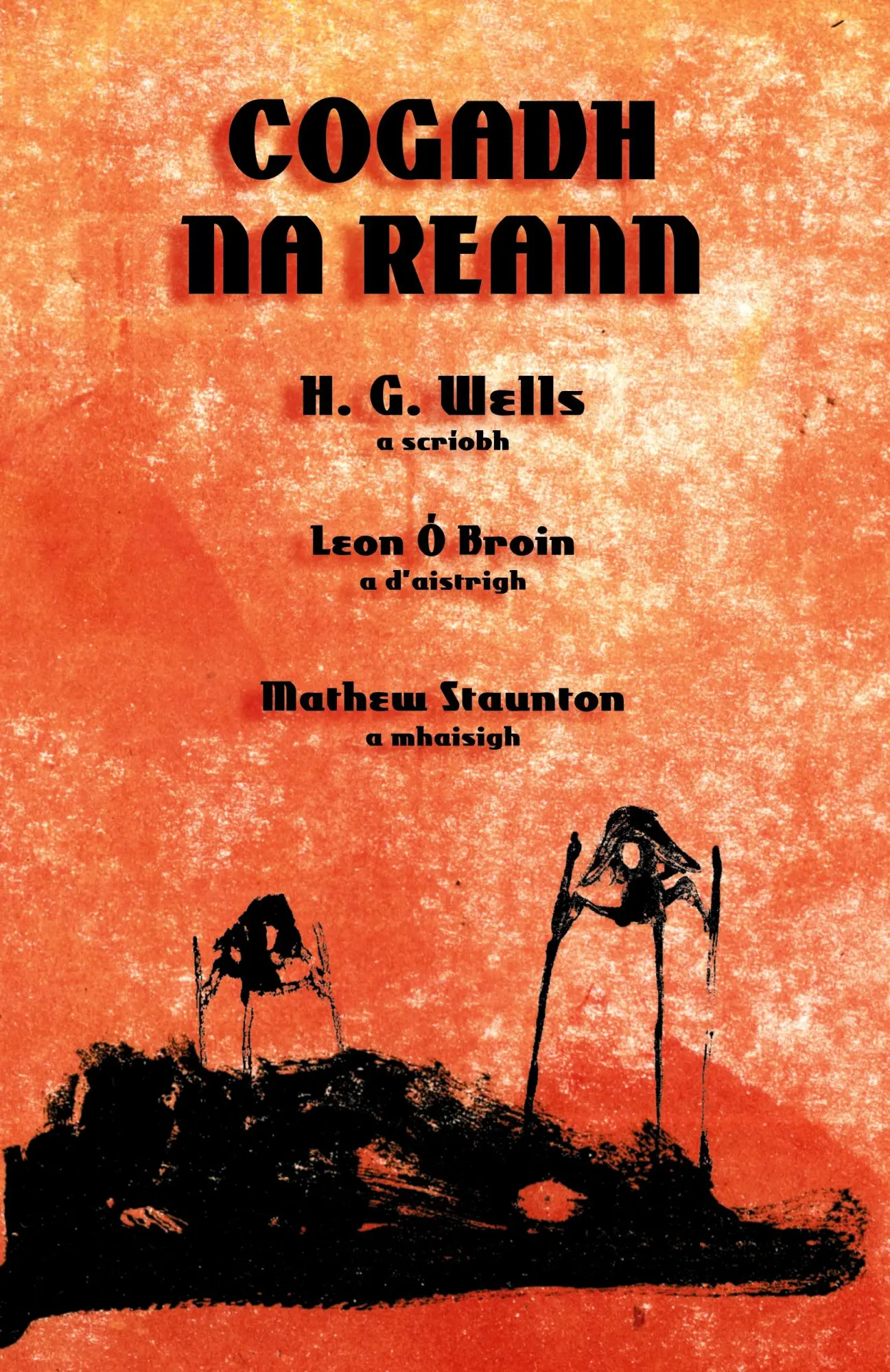 Cover: 9781782010999 | Cogadh na Reann | The War of the Worlds in Irish | H. G. Wells | Buch