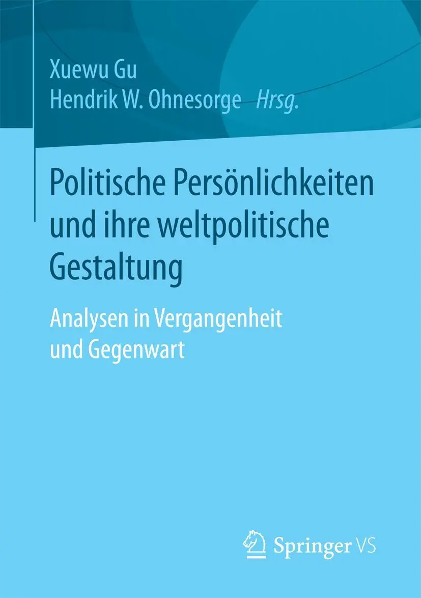 Cover: 9783658160999 | Politische Persönlichkeiten und ihre weltpolitische Gestaltung | Buch